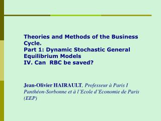 Theories and Methods of the Business Cycle. Part 1: Dynamic Stochastic General Equilibrium Models