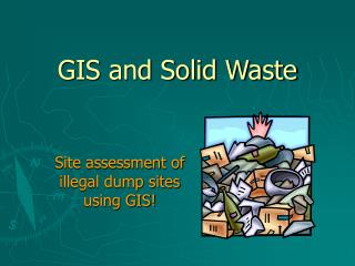 GIS and Solid Waste