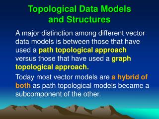Topologi cal Data Models and Structures