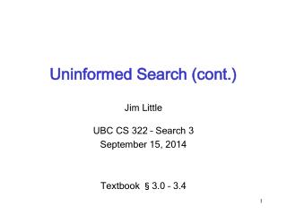 Uninformed Search (cont.)