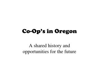 Co-Op’s in Oregon