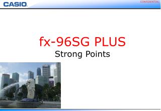 fx-96SG PLUS Strong Points