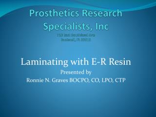 Prosthetics Research Specialists, Inc 720 East Southland Ave Bushnell, FL 33513