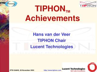 TIPHON TM Achievements