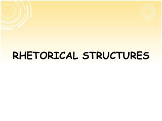 RHETORICAL STRUCTURES