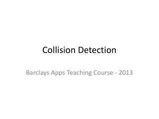 Collision Detection