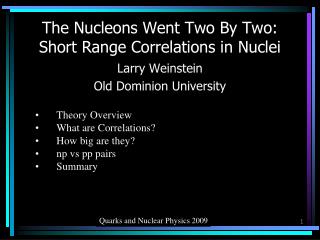 The Nucleons Went Two By Two: Short Range Correlations in Nuclei