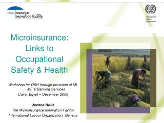 Microinsurance: Links to Occupational Safety &amp; Health