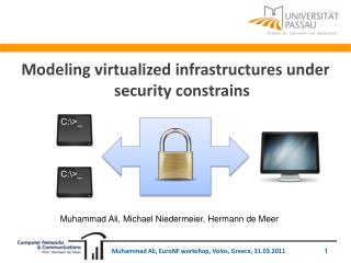 Modeling virtualized infrastructures under security constrains
