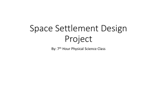 Space Settlement Design Project