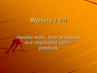Working it out