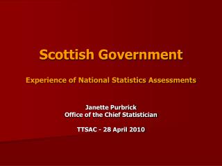 Scottish Government Experience of National Statistics Assessments
