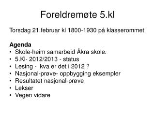 Foreldremøte 5.kl