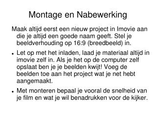 Montage en Nabewerking