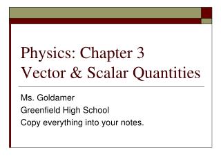 Physics: Chapter 3 Vector &amp; Scalar Quantities