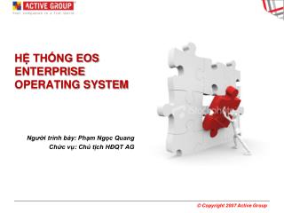 HỆ THỐNG EOS ENTERPRISE OPERATING SYSTEM