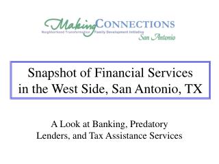 Snapshot of Financial Services in the West Side, San Antonio, TX