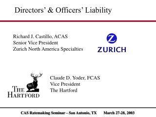 Directors’ &amp; Officers’ Liability