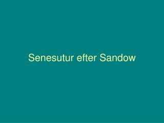 Senesutur efter Sandow