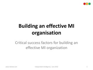 Building an effective MI organisation