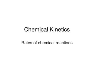 Chemical Kinetics