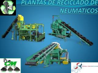 PLANTAS DE RECICLADO DE NEUMATICOS