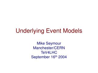 Underlying Event Models