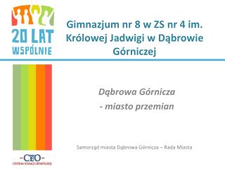 Gimnazjum nr 8 w ZS nr 4 im. Królowej Jadwigi w Dąbrowie Górniczej