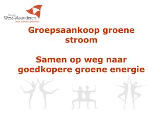 Groepsaankoop groene stroom Samen op weg naar goedkopere groene energie