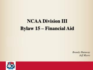 NCAA Division III Bylaw 15 – Financial Aid