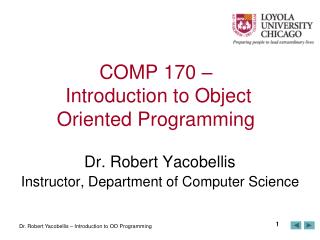 COMP 170 – Introduction to Object Oriented Programming