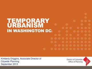 Temporary Urbanism in Washington DC