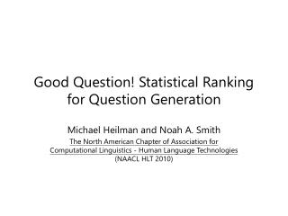 Good Question! Statistical Ranking for Question Generation