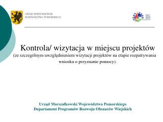 Kontrola/ wizytacja w miejscu projektów