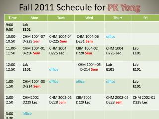 Fall 2011 Schedule for PK Yong