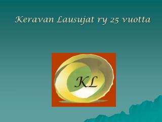 Keravan Lausujat ry 25 vuotta