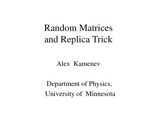 Random Matrices and Replica Trick