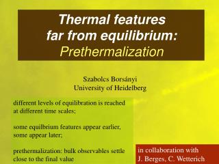 Thermal features far from equilibrium: Prethermalization