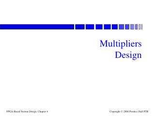 Multipliers Design