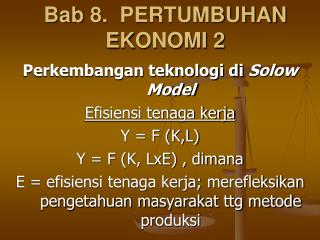 Bab 8 . PERTUMBUHAN EKONOMI 2