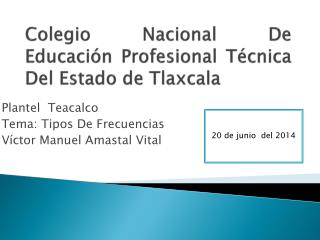 Colegio Nacional De Educación Profesional Técnica Del Estado de Tlaxcala
