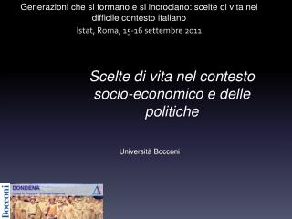 Scelte di vita nel contesto socio-economico e delle politiche