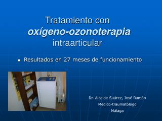 Tratamiento con oxígeno-ozonoterapia intraarticular