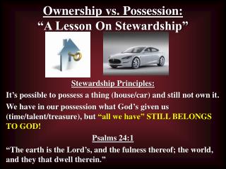 Ownership vs. Possession: “A Lesson On Stewardship”