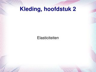 Kleding, hoofdstuk 2