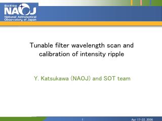 Tunable filter wavelength scan and calibration of intensity ripple