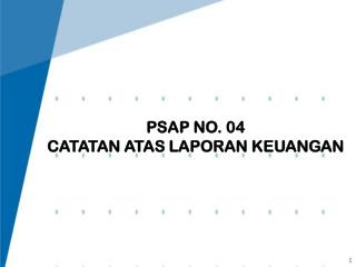 PSAP NO. 0 4 CATATAN ATAS LAPORAN KEUANGAN