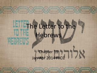 The Letter to the Hebrews