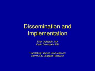 Dissemination and Implementation