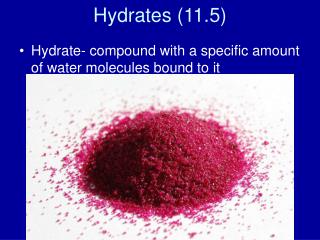 Hydrates (11.5)